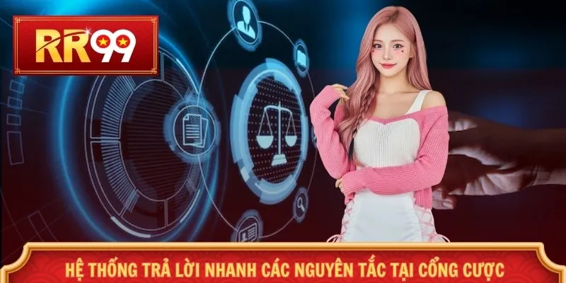 Hệ thống trả lời nhanh các nguyên tắc tại cổng cược